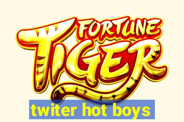 twiter hot boys